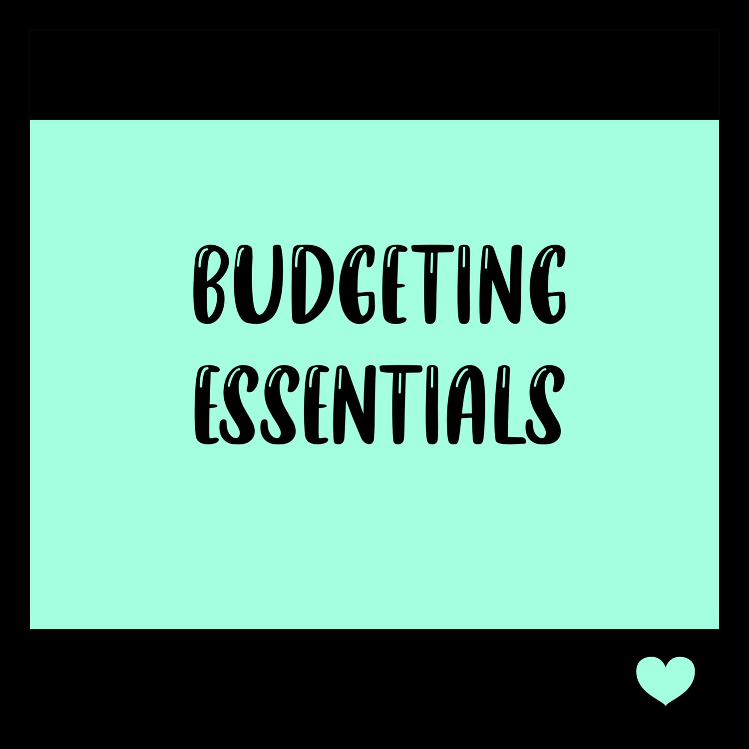 Budgeting Essentials